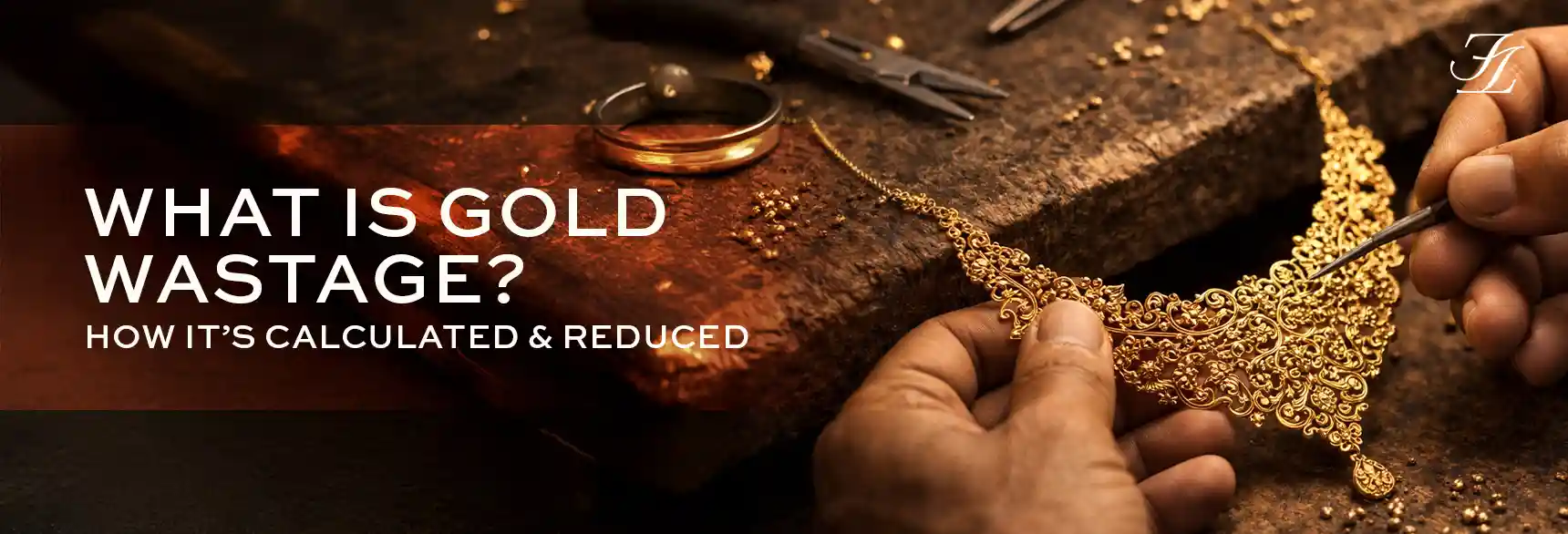 What Is Gold Wastage? How It’s Calculated & Reduced